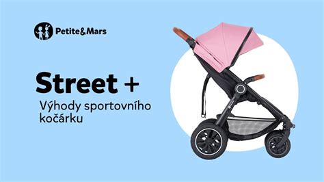 Petite&Mars Street - výhody a úskalí levného sportovního kočárku
