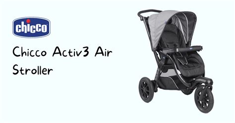 Infografika: Porovnání verzí Chicco Activ3 a Activ3 Air - rozměry, nosnost a mechanismy skládání