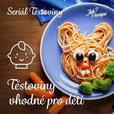 Infografika: Jaké těstoviny a v jakém množství zařazovat do jídelníčku dítěte v jednotlivých věkových obdobích